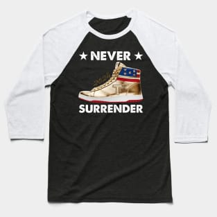 Trump Sneakers Never Surrender 2024 Pro Trump Veteran Baseball T-Shirt